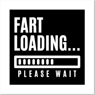 Fart Loading Please Wait Posters and Art